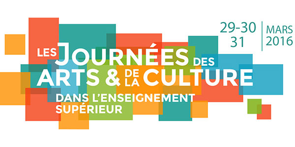 Journées des arts et de la culture dans l'enseignement supérieur les 29, 30 et 31 mars