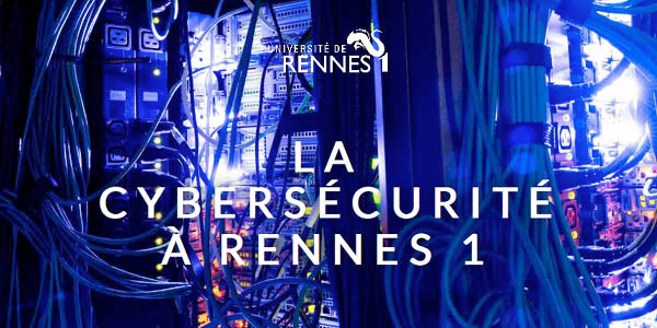 La cybersécurité à Rennes 1